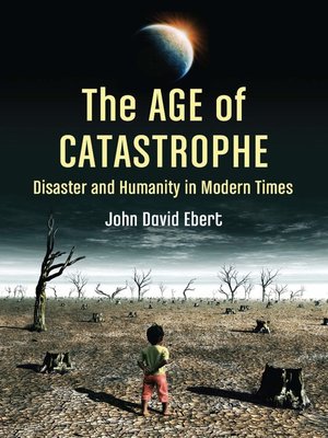 cover image of The Age of Catastrophe